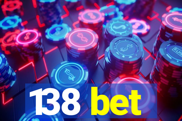 138 bet